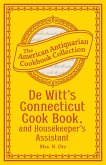 De Witt's Connecticut Cook Book, and Housekeeper's Assistant (eBook, ePUB)