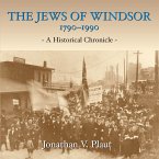 The Jews of Windsor, 1790-1990 (eBook, ePUB)
