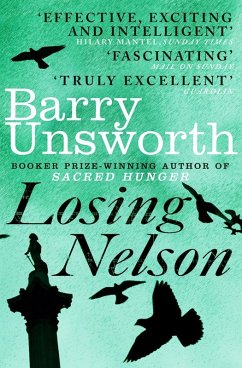 Losing Nelson (eBook, ePUB) - Unsworth, Barry Losing Nelson (eBook, ePUB) - Unsworth, Barry