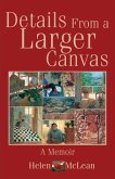 Details from a Larger Canvas (eBook, ePUB) Details from a Larger Canvas (eBook, ePUB)