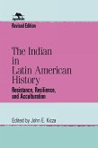 The Indian in Latin American History (eBook, ePUB)