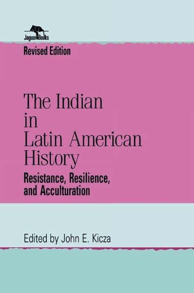The Indian in Latin American History (eBook, ePUB)