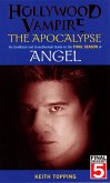 Hollywood Vampire: The Apocalypse - An Unofficial and Unauthorised Guide to the Final Season of Angel (eBook, ePUB)