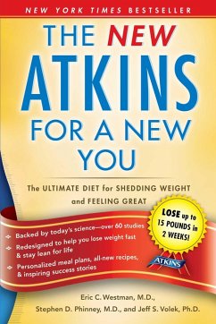 The New Atkins for a New You (eBook, ePUB) - Westman, Eric C.; Phinney, Stephen D.; Volek, Jeff S.