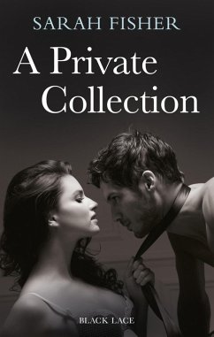 A Private Collection: Black Lace Classics (eBook, ePUB) - Fisher, Sarah