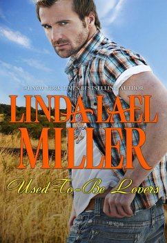 Used-To-Be Lovers (eBook, ePUB) - Miller, Linda Lael