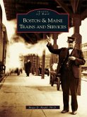 Boston & Maine Trains and Services (eBook, ePUB)
