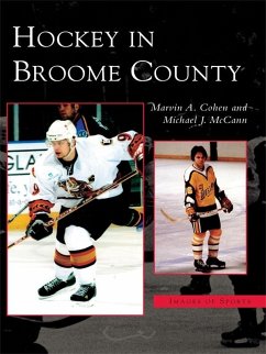 Hockey in Broome County (eBook, ePUB) - Cohen, Marvin A.