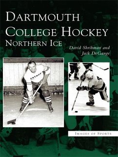 Dartmouth College Hockey (eBook, ePUB) - Shribman, David