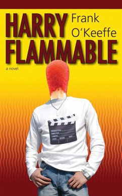 Harry Flammable (eBook, ePUB) - O'Keeffe, Frank