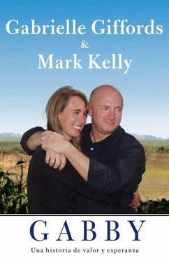 Gabby (eBook, ePUB) - Giffords, Gabrielle; Kelly, Mark