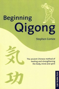 Beginning Qigong (eBook, ePUB) - Comee, Stephen