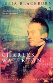 Charles Waterton 1782-1865 (eBook, ePUB) Charles Waterton 1782-1865 (eBook, ePUB)