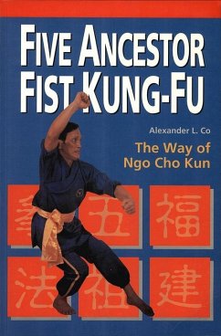 Five Ancestor Fist Kung Fu (eBook, ePUB) - Co, Alexander L.