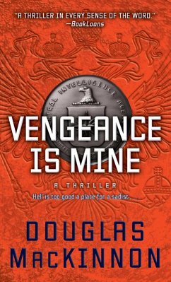 Vengeance Is Mine (eBook, ePUB) - Mackinnon, Douglas Vengeance Is Mine (eBook, ePUB) - Mackinnon, Douglas
