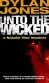 Unto The Wicked (eBook, ePUB)