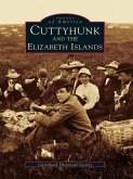 Cuttyhunk and the Elizabeth Islands (eBook, ePUB)
