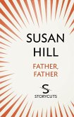 Father, Father (Storycuts) (eBook, ePUB) Father, Father (Storycuts) (eBook, ePUB)