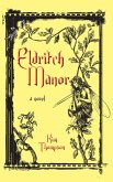 Eldritch Manor (eBook, ePUB) Eldritch Manor (eBook, ePUB)
