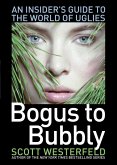 Bogus to Bubbly (eBook, ePUB) Bogus to Bubbly (eBook, ePUB)