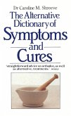 The Alternative Dictionary Of Symptoms And Cures (eBook, ePUB)