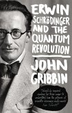 Erwin Schrodinger and the Quantum Revolution (eBook, ePUB)