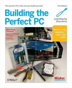 Building the Perfect PC (eBook, ePUB) - Thompson, Robert Bruce
