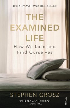 The Examined Life (eBook, ePUB) - Grosz, Stephen