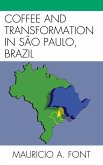 Coffee and Transformation in Sao Paulo, Brazil (eBook, ePUB)