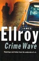 Crime Wave (eBook, ePUB) - Ellroy, James