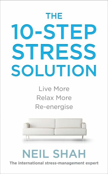 The 10-Step Stress Solution (eBook, ePUB) The 10-Step Stress Solution (eBook, ePUB)