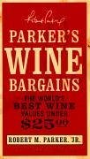 Parker's Wine Bargains (eBook, ePUB) - Parker, Robert M.