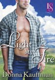 Light My Fire (Loveswept) (eBook, ePUB)