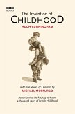 The Invention of Childhood (eBook, ePUB) The Invention of Childhood (eBook, ePUB)