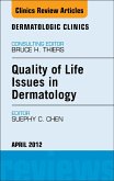 Quality of Life Issues in Dermatology, An Issue of Dermatologic Clinics (eBook, ePUB)