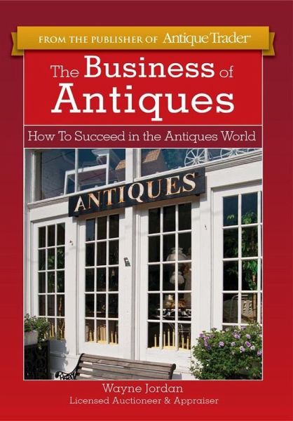 The Business of Antiques (eBook, ePUB) The Business of Antiques (eBook, ePUB)