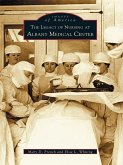 Legacy of Nursing at Albany Medical Center (eBook, ePUB)