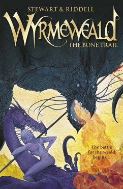 Wyrmeweald: The Bone Trail (eBook, ePUB) - Stewart, Paul; Riddell, Chris