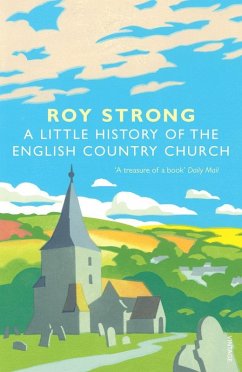 A Little History Of The English Country Church (eBook, ePUB) - Strong, Roy