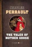 The Tales Of Mother Goose (eBook, ePUB)