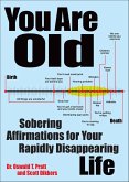 You Are Old (eBook, ePUB) You Are Old (eBook, ePUB)