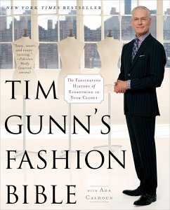 Tim Gunn's Fashion Bible (eBook, ePUB) - Gunn, Tim; Calhoun, Ada