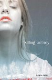 Killing Britney (eBook, ePUB)