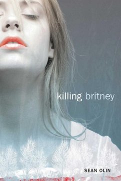Killing Britney (eBook, ePUB) - Olin, Sean