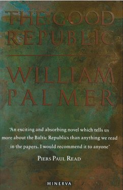 The Good Republic (eBook, ePUB) - Palmer, William