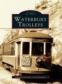 Waterbury Trolleys (eBook, ePUB)
