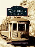 Waterbury Trolleys (eBook, ePUB) Waterbury Trolleys (eBook, ePUB)