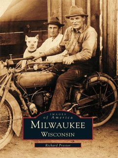 Milwaukee, Wisconsin (eBook, ePUB) - Prestor, Richard