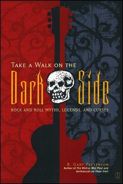 Take a Walk on the Dark Side (eBook, ePUB) - Patterson, R. Gary