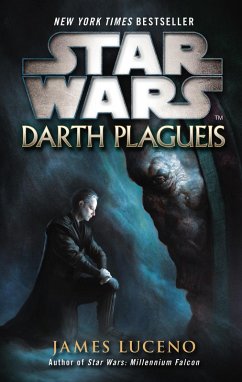 Star Wars: Darth Plagueis (eBook, ePUB) - Luceno, James